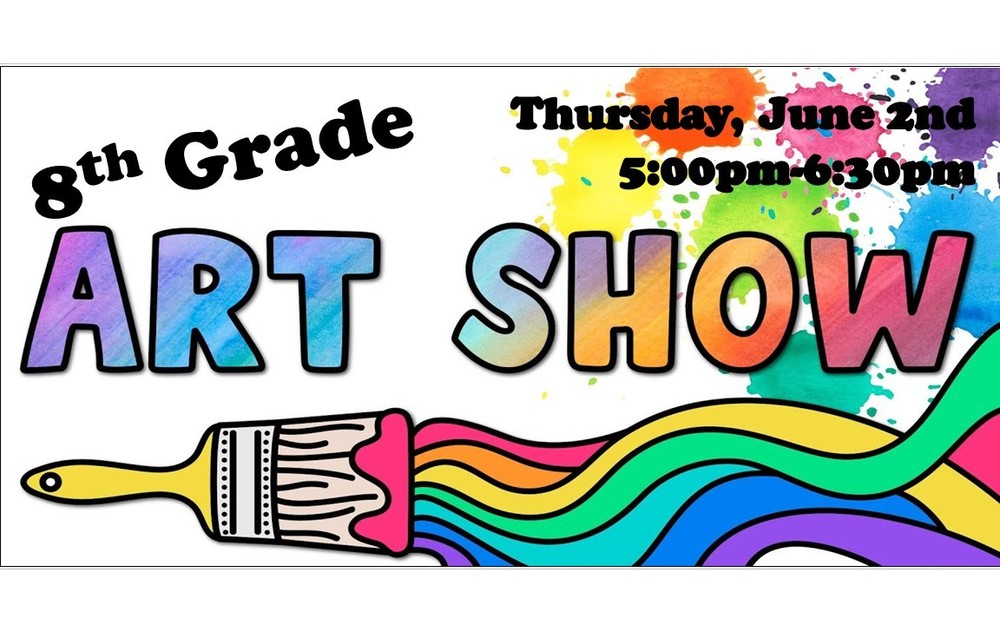 8th Grade Art Show