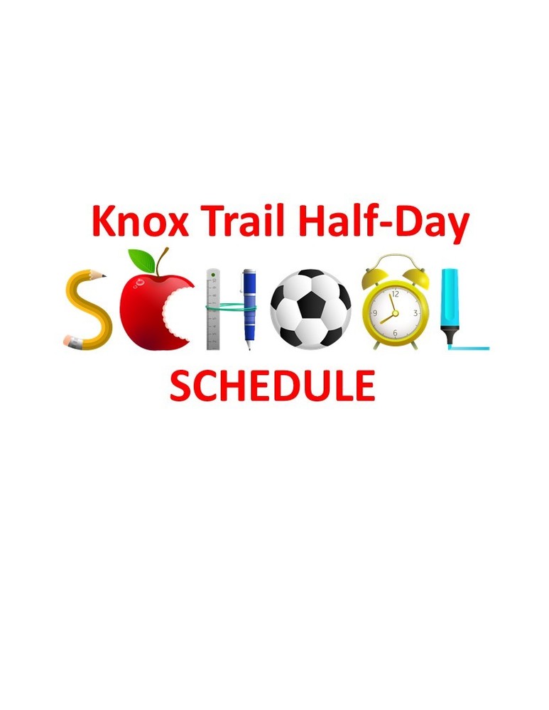 Half-Day Schedule for Knox Trail