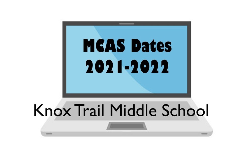 MCAS Dates 2021-2022