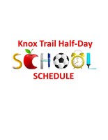 Half-Day Schedule for Knox Trail