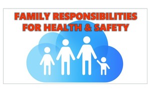 Family Responsibilities for Health and Safety