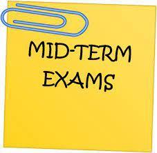 Mid Term Exams are this week 2023!
