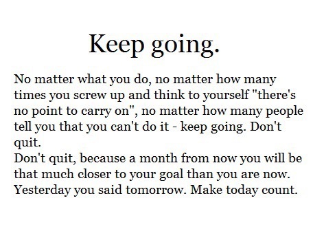 keep going!